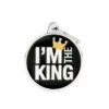 MyFamily Circle I'm The King Pet ID Tag, Big